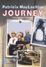 Journey - Patricia MacLachlan, Barry Moser