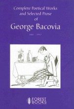 Complete Poetical Works and Selected Prose, 1881-1957 - George Bacovia