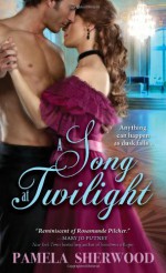 A Song at Twilight - Pamela Sherwood