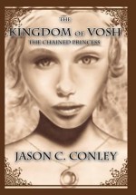 The Kingdom of Vosh - Jason C. Conley