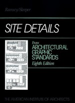 Site Details From Architectural Graphic Standards - Charles George Ramsey, James Ambrose, Harold Reeve Sleeper