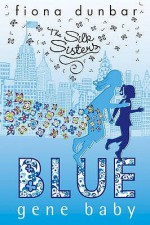 Blue Gene Baby - Fiona Dunbar