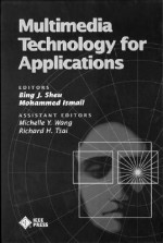 Multimedia Technology for Applications - Michelle Y. Wang, Bing J. Sheu, Mohammed Ismail, Michelle Y. Wang