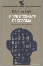 Le centoventi giornate di Sodoma - Marquis de Sade, Giuseppe De Col