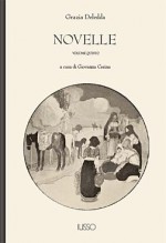 Novelle: volume quinto - Grazia Deledda, Giovanna Cerina