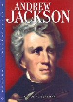 Andrew Jackson - Carol H. Behrman