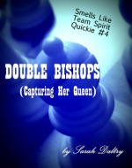 Double Bishops (Capturing Her Queen) - Sarah Daltry ^