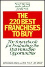 220 Best Franchises to Buy, The - The Philip Lief Group