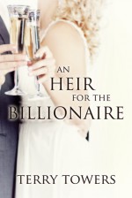 An heir for the billionaire - Terry Towers