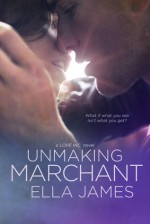 Unmaking Marchant - Ella James