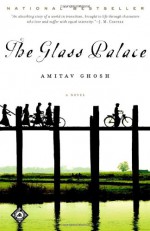 The Glass Palace - Amitav Ghosh