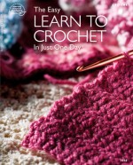 The Easy Learn to Crochet in Just One Day - Bobbie Matela, Mary Frits