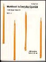 Workbook in Everyday Spanish, Book II, Intermediate/Advanced - Julio I. Angujar, Robert J. Dixson, Julio I. Angujar