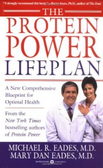 The Protein Power Lifeplan - Michael R. Eades, Mary Dan Eades