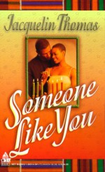 Someone Like You - Jacquelin Thomas