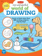 My Wonderful World of Drawing: Learn to draw more than 150 exciting subjects step by step! - Walter Foster Creative Team