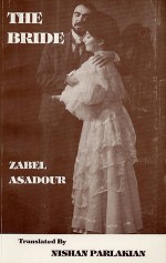 The Bride - Zabel Asadour, Nishan Parlakian