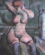 Georges Rouault: Judges, Clowns and Whores - Georges Rouault, David Nash