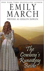 The Cowboy's Runaway Bride - Geralyn Dawson, Emily March