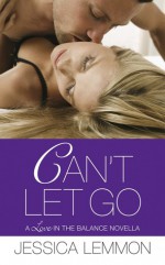 Can't Let Go - Jessica Lemmon