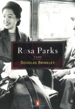 Rosa Parks: A Life - Douglas G. Brinkley