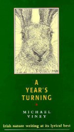 A Year's Turning - Michael Viney