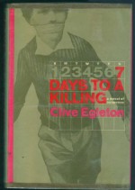 Seven Days To A Killing - Clive Egleton
