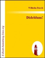 Dideldum! (German Edition) - Wilhelm Busch