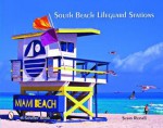 South Beach Lifeguard Stations - Susan Russell