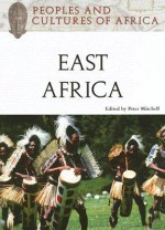 Peoples and Cultures of East Africa - Peter Mitchell