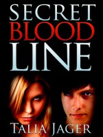 Secret Bloodline - Talia Jager