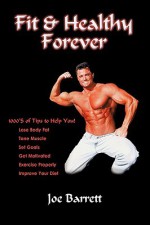 Fit & Healthy Forever - Joe Barrett