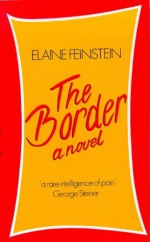 The Border: A Novel - Elaine Feinstein