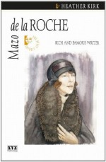 Mazo de la Roche (Quest Biography) - Heather Kirk