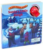 Santa's Little Sleigh (A Busy Friend Book/A Read-and-Play Book!) - Jane Brierley, Gary Phillips