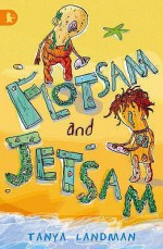 Flotsam And Jetsam - Tanya Landman