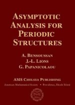 Asymptotic Analysis for Periodic Structures - A. Bensoussan