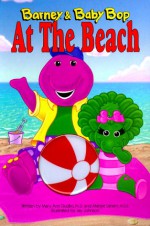 Barney & Baby Bop at the Beach - Lyrick Publishing, Margie Larsen