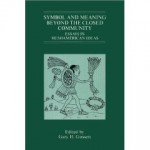 Symbol and Meaning Beyond the Closed Community: Essays in Mesoamerican Ideas - Gary H. Gossen