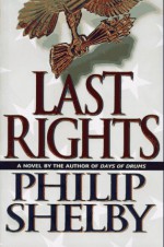 Last Rights - Philip Shelby