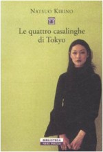 Le quattro casalinghe di Tokyo - Natsuo Kirino, Lydia Origlia