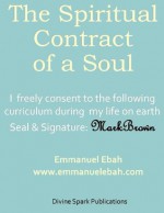 The Spiritual Contract of a Soul - Emmanuel Ebah