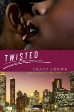 Twisted - Tracy Brown