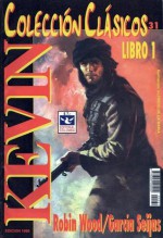 Kevin, Libro 1 - Robin Wood, Ernesto García Seijas, Alfredo de la María