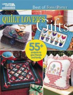 Quilt Lover's Gifts - Marianne Fons, Liz Porter