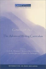 Coming of Age: The Advanced Writing Curriculum - Linda K. Shamoon, Robert A. Schwegler, Sandra Jamieson