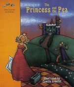 The Princess and the Pea: A Fairy Tale - Camille Semelet, Hans Christian Andersen