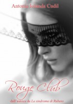 Rouge Club (Italian Edition) - A.I. Cudil