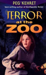 Terror at the Zoo - Peg Kehret