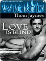 Love is Blind - Thom Jaymes